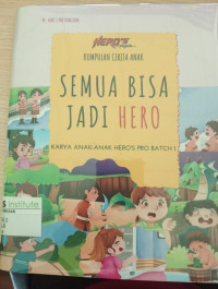 Image of Semua Bisa Jadi Hero
