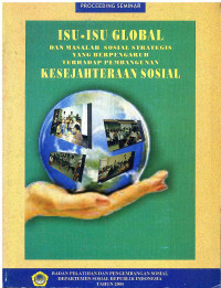 Image of Proceeding Seminar: Isu-isu Global dan Masalah Sosial Strategis yang Berpengaruh Terhadap Pembangunan Kesejahteraan Sosial