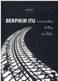 Image of Berpikir itu Menembus Batas Realita
