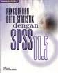 Image of Pengolahan Data Statistik Dengan SPSS 11.5