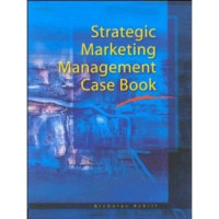 Image of Strategic Marketing Management Case Book