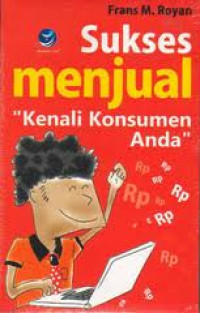 Image of Sukses Menjual, Kenali Konsumen Anda