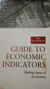 Image of Guide to Economic Indicators : making sense of economics