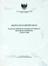 Ketetapan-ketetapan Majelis Permusyawaratan Rakyat Republik Indonesia Tahun 1998