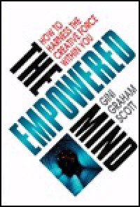 The Empowered Mind: Bagaimana Memanfaatkan Potensi Kreatif Dalam  Diri Anda