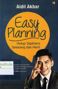 Easy planning: hidup sejahtera sekarang dan nanti