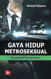 Gaya Hidup Metroseksual: Perspektif Komunikasi