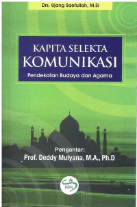 Kapita Selekta Komunikasi: Pendekatan Budaya dan Agama