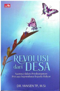 Revolusi dari Desa: Saanya dalam Pembangunan Percaya Sepenuhnya Kepada Rakyat