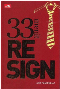 33 Menit Resign