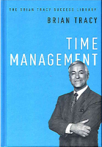 Time Management (The Brian Tracy Success Library)