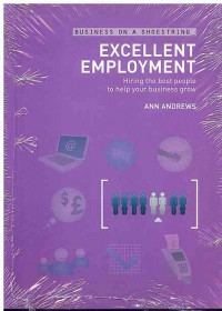 Excellent employment: Hiring the best people to help your business grow