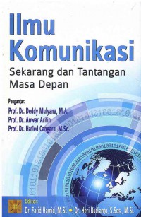 Ilmu Komunikasi : Sekarang dan Tantangan Masa Depan