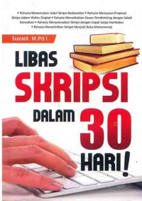 Libas Skripsi dalam 30 Hari!