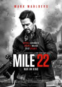 Mile 22 : From The Director Of 'Lone Survivor'
