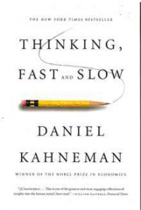 Thinking, Fast and Slow
