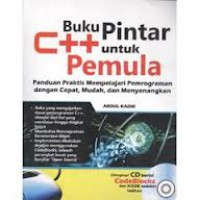 Buku Pintar C++ untuk Pemula : Panduan Praktis Mempelajari Pemrograman dengan Cepat, Mudah, dan Menyenangkan